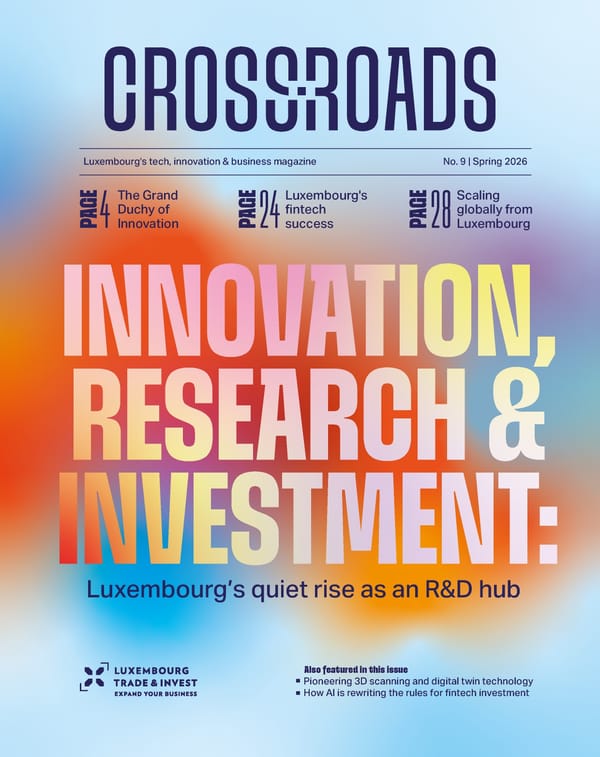 WIP: CROSSROADS: Innovation, Research & Investment in Luxembourg  - Page 1